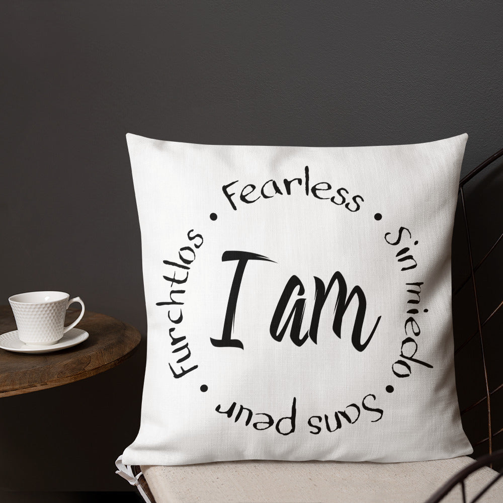 I Am Fearless Premium Pillow