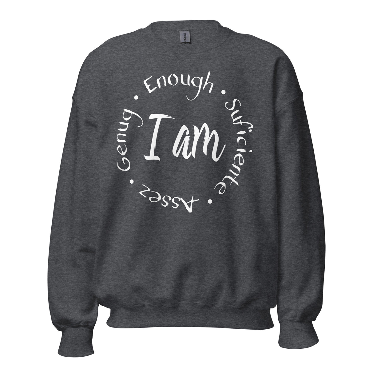 I Am Enough Unisex Sweatshirt