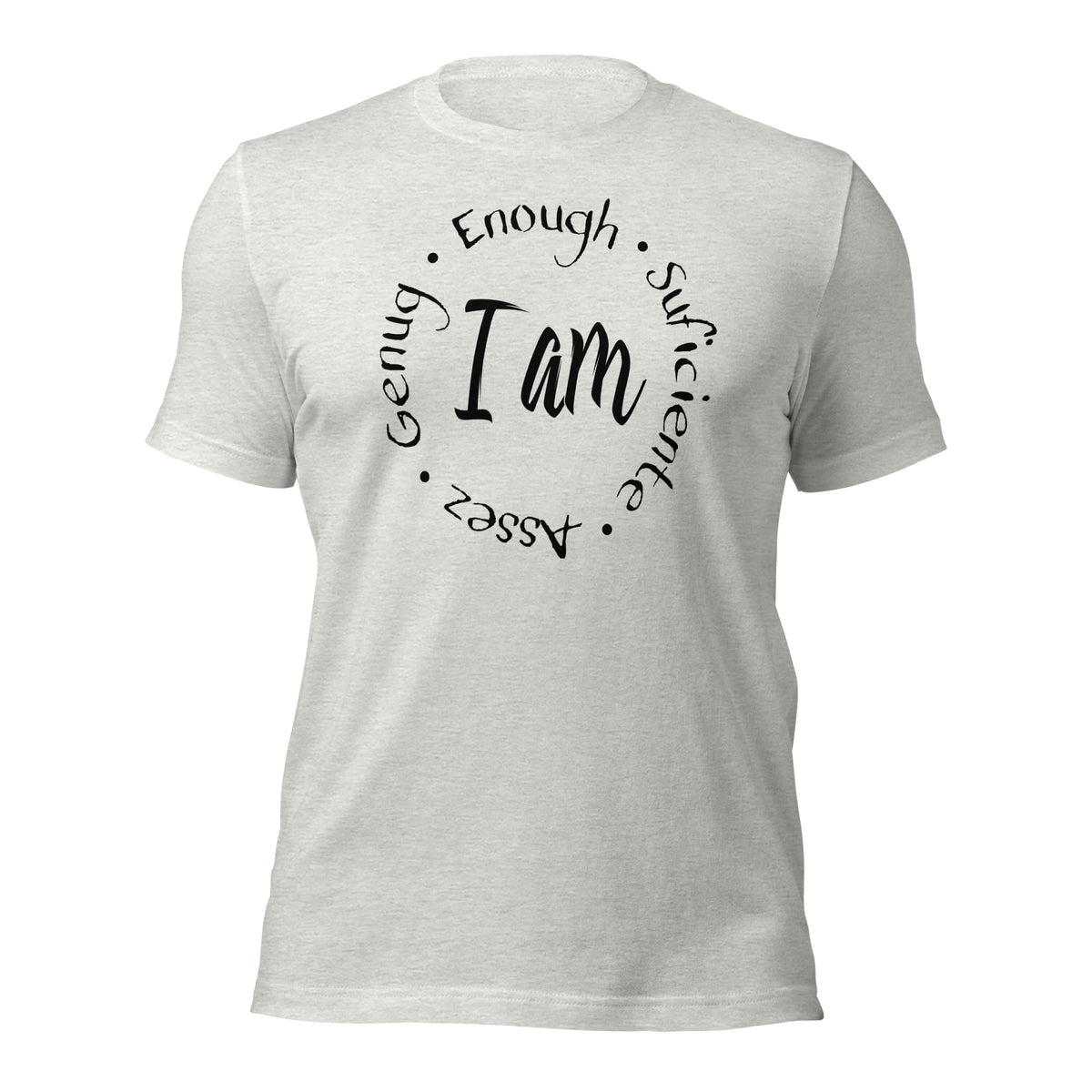 I Am Enough Unisex T-Shirt