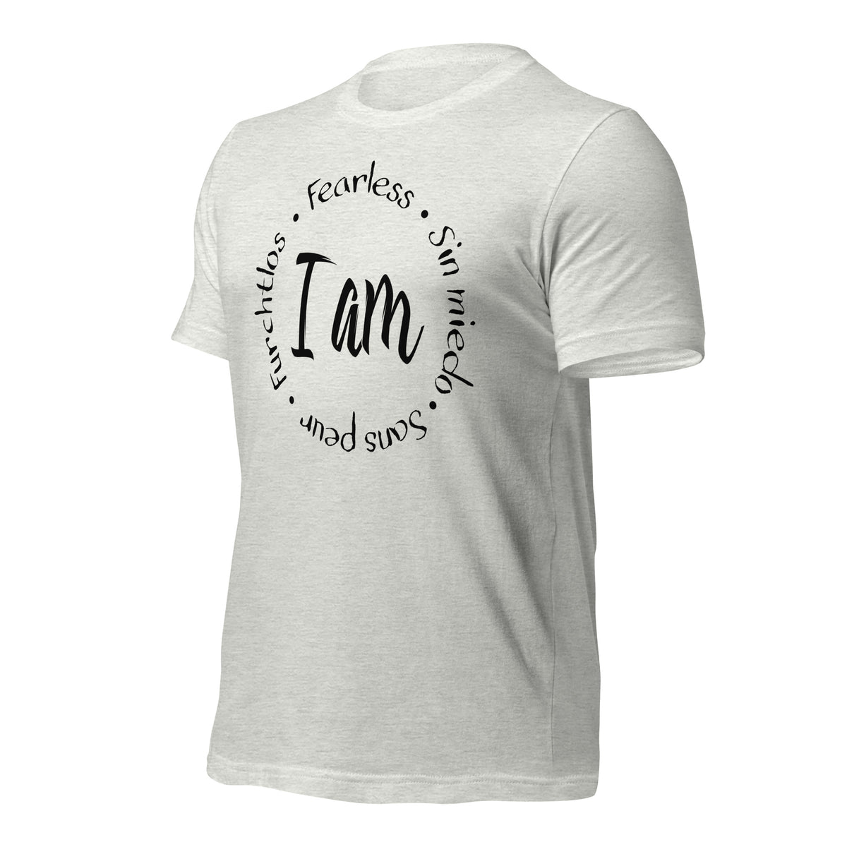 I Am Fearless Unisex T-Shirt