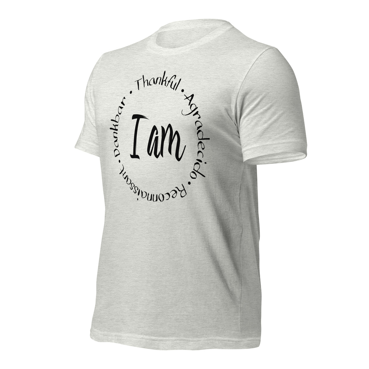 I Am Thankful Unisex T-Shirt