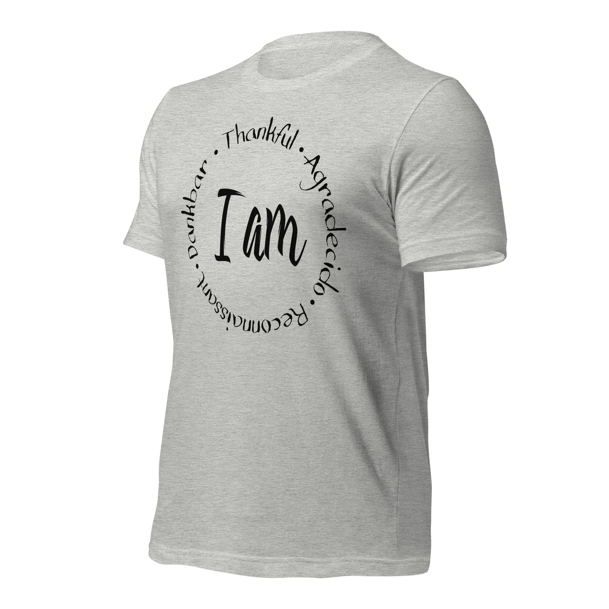 I Am Thankful Unisex T-Shirt