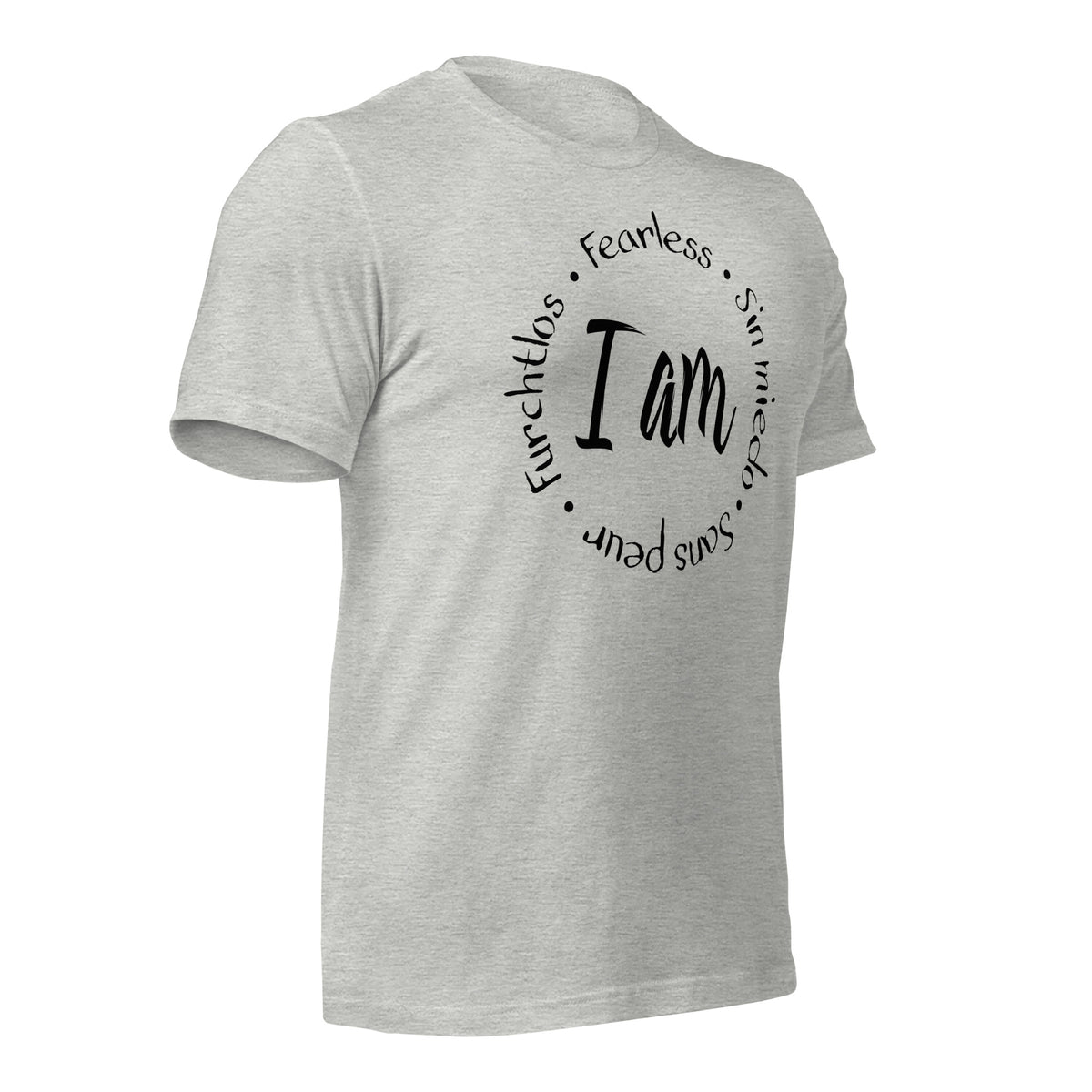 I Am Fearless Unisex T-Shirt