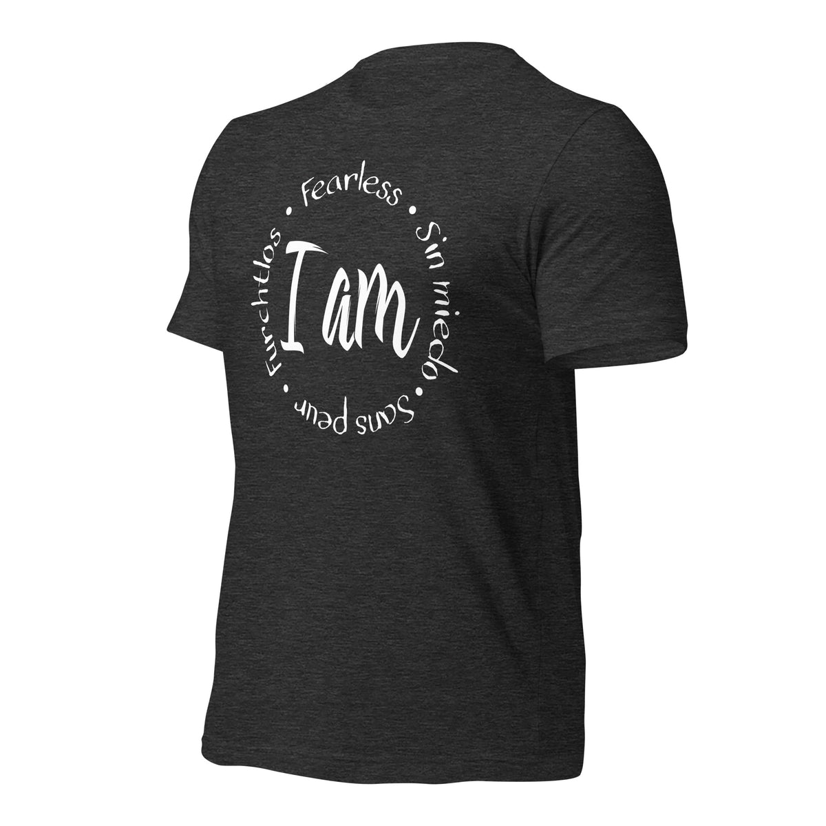 I Am Fearless Unisex T-Shirt