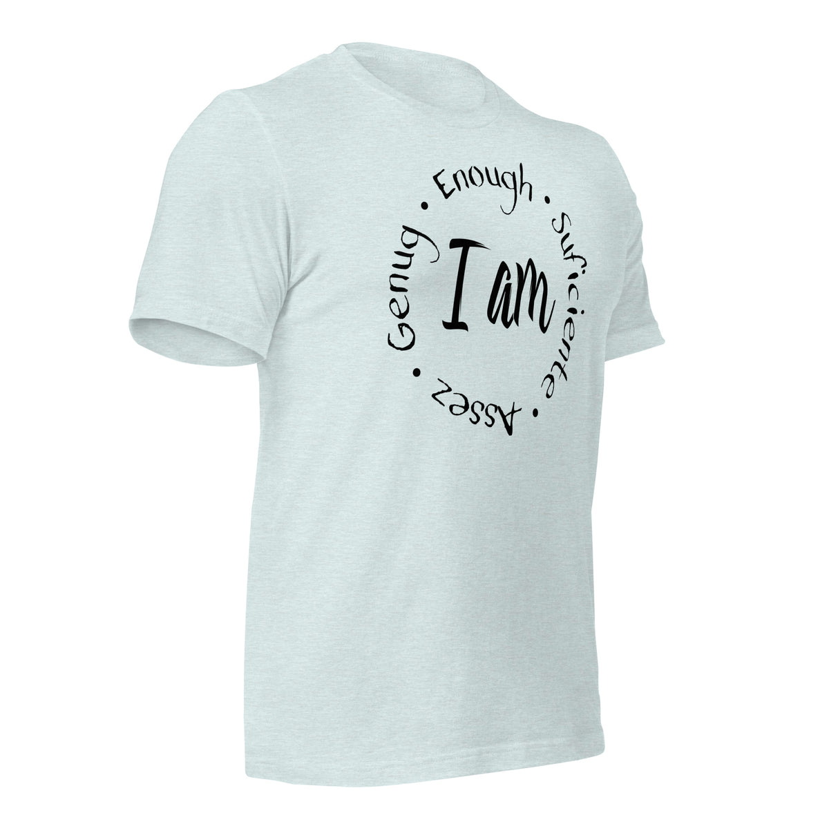 I Am Enough Unisex T-Shirt