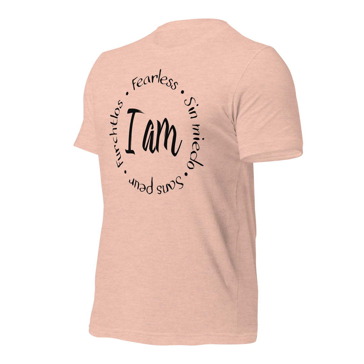 I Am Fearless Unisex T-Shirt