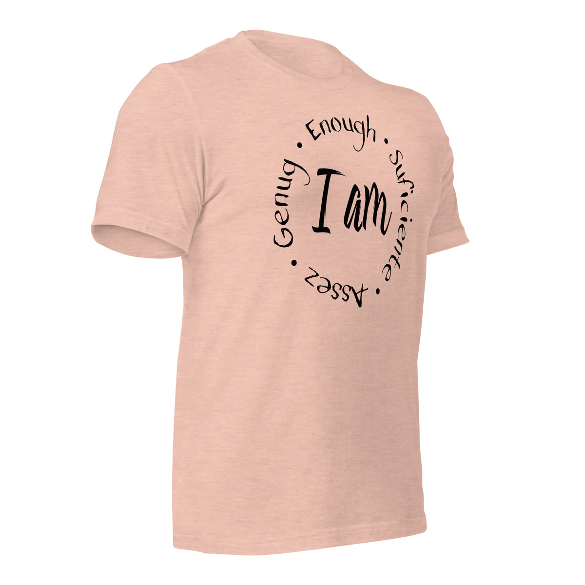 I Am Enough Unisex T-Shirt