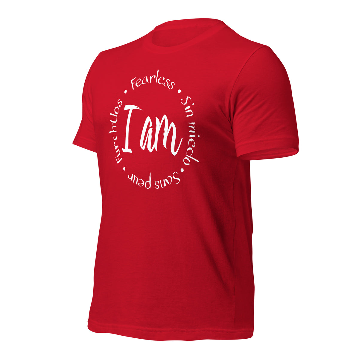 I Am Fearless Unisex T-Shirt