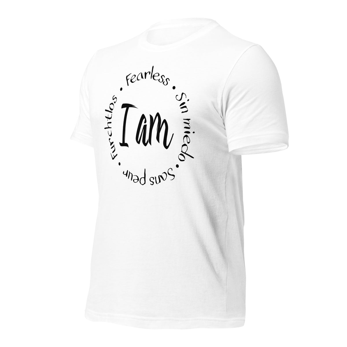 I Am Fearless Unisex T-Shirt