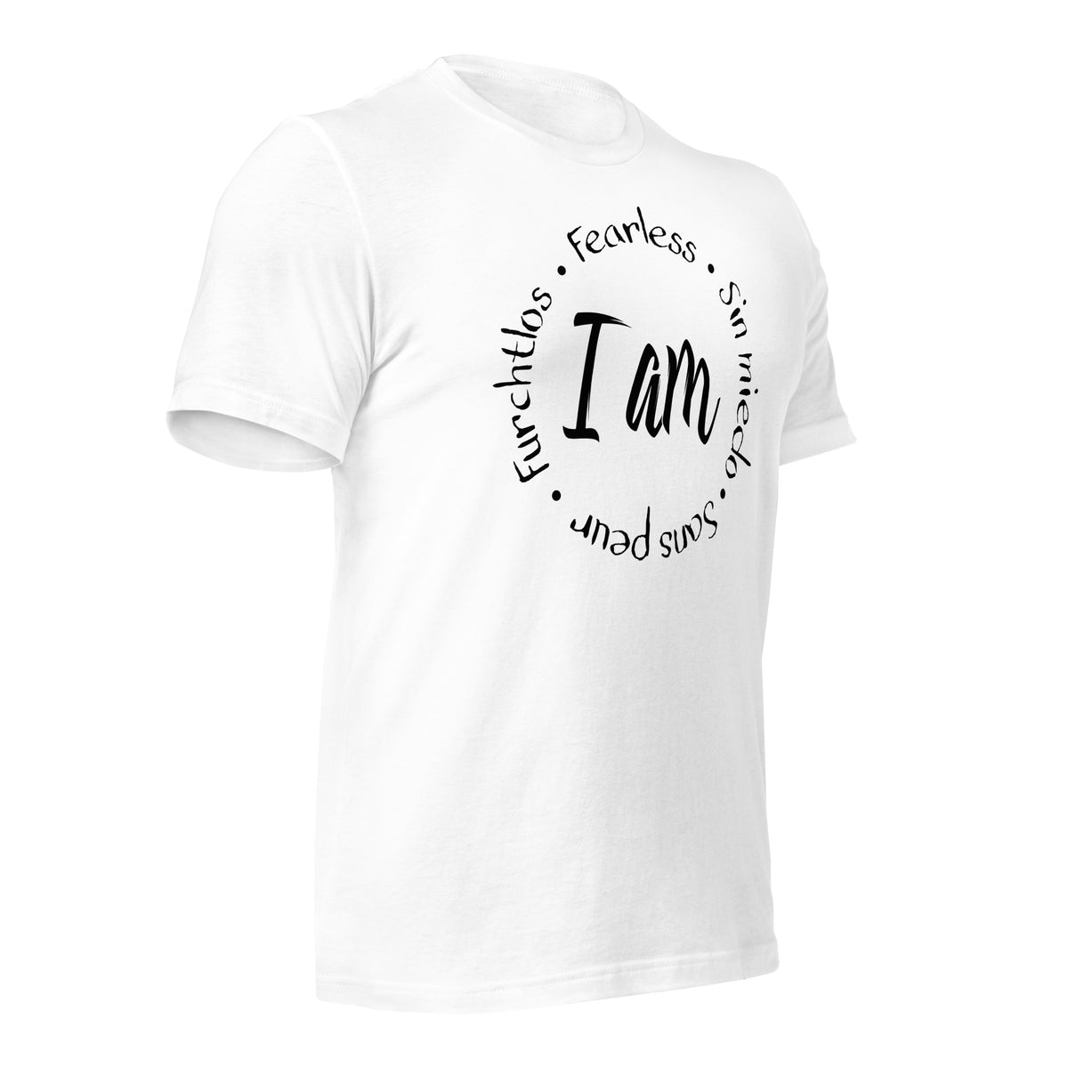 I Am Fearless Unisex T-Shirt